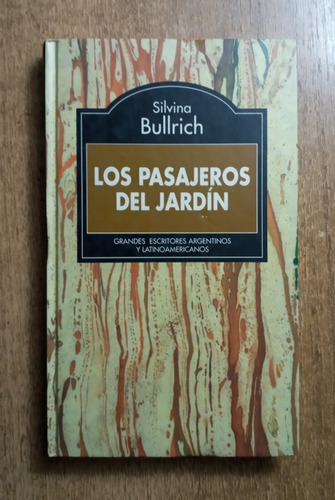 Los Pasajeros Del Jardín / Silvina Bullrich