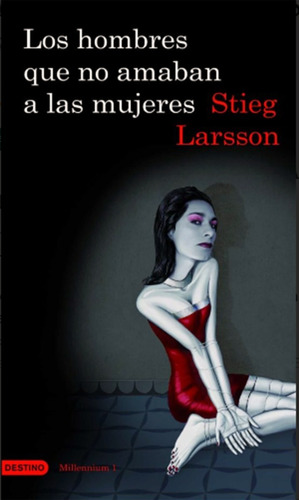 Los Hombres Que No Amaban A Las Mujeres - Stieg Larsson