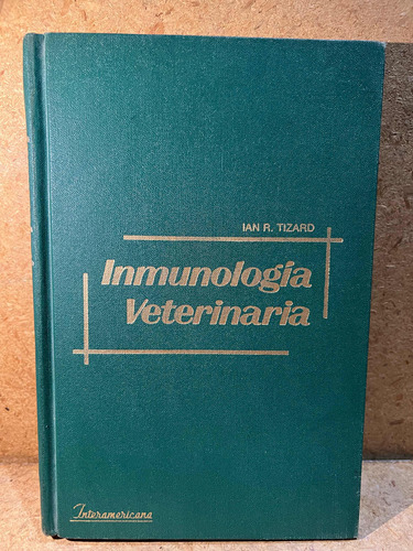 Inmunologia Veterinaria, Tizard.