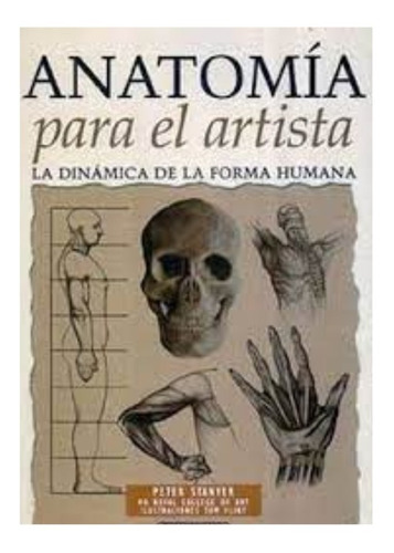 Anatomia Para El Artista.   Peter Stanyer 