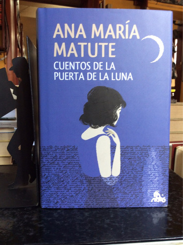 Cuentos De La Puerta De La Luna, Ana María Matute