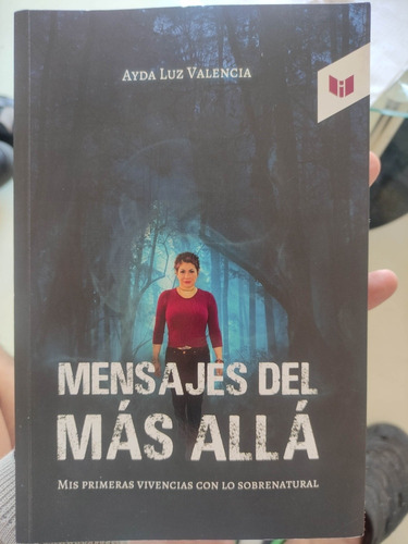 Mensajes Del Más Allá - Ayda Luz Valencia - Sobrenatural 