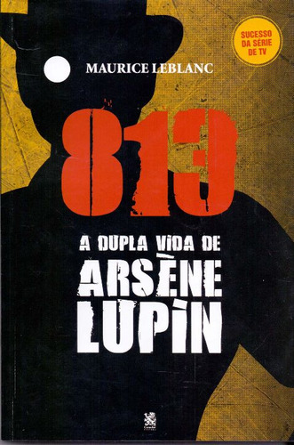 A Vida Dupla De Arsène Lupin