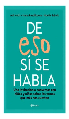 Libro - De Eso Sí Se Habla - Adí Nativ