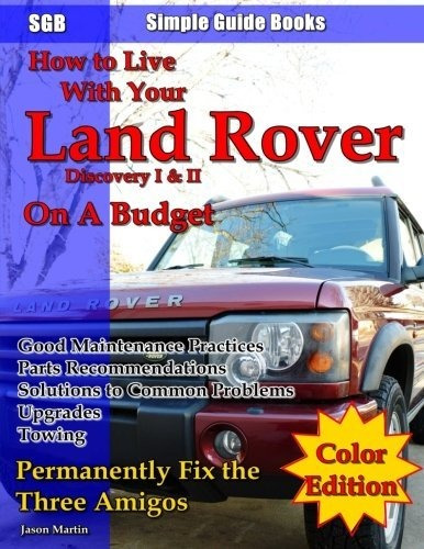 Cómo Vivir Con Su Land Rover Discovery I & Ii Con Un Presupu