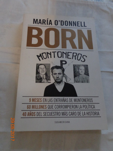 María O´donnell. Born. Montoneros. Sudamericana. Impecable