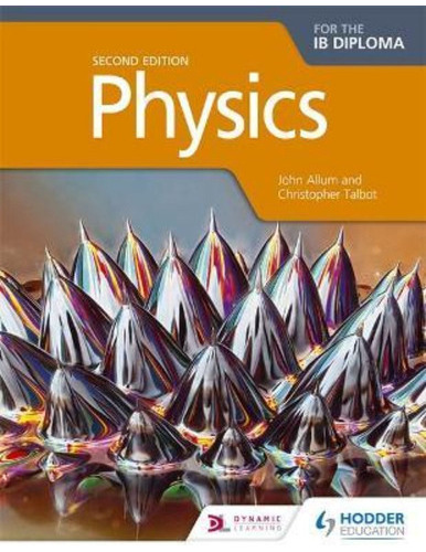 Physics For The Ib Diploma  - Hodder  **2nd Edition** / Allu