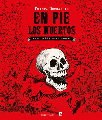 En Pie Los Muertos (comic) Fantasia Macabra, De Duchazeau, Frantz. Editorial Ponent Mon, Tapa Dura En Español, 2021