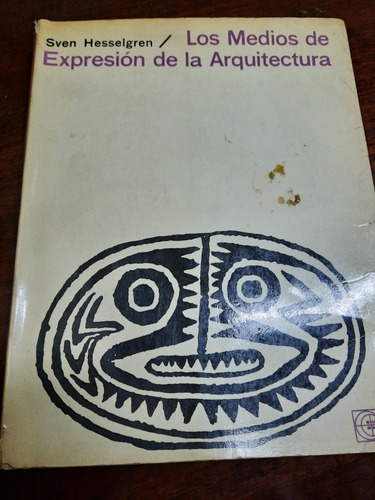 Los Medios De Expresión De La Arquitectura.