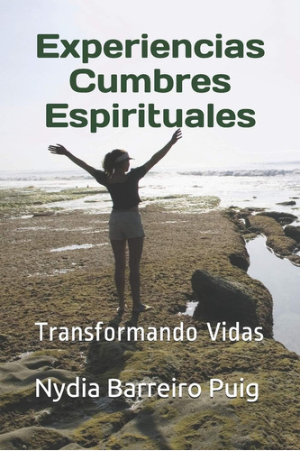 Libro Experiencias Cumbres Espirituales Transformando Vidas