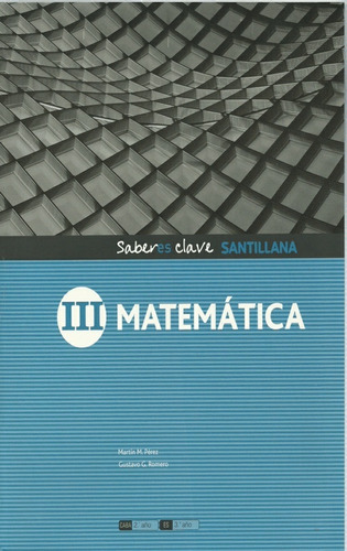 Matematica 3 / Iii Saberes Clave **promocion ** - Gustavo Ro