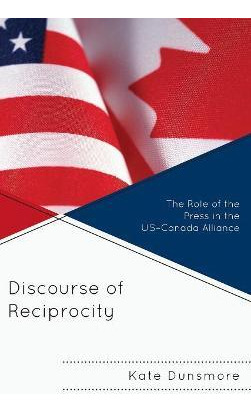 Libro Discourse Of Reciprocity : The Role Of The Press In...