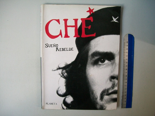 Livro Che Sueño Rebelde Espanhol 1997 Jorge Gurbanov 