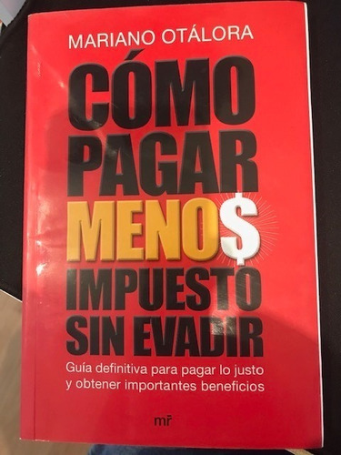 Como Pagar Menos Impuesto Sin Evadir 