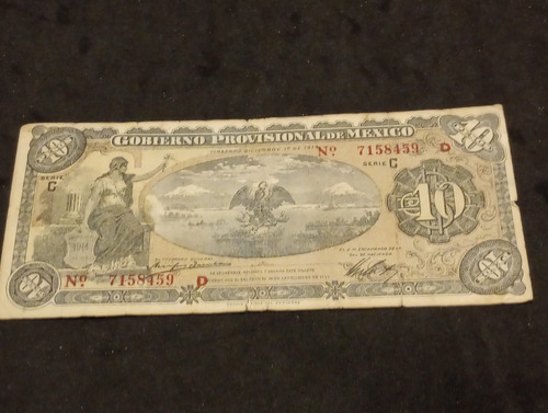 Billete Antiguo 10 Pesos Gobierno Provisional De Mexico 1914