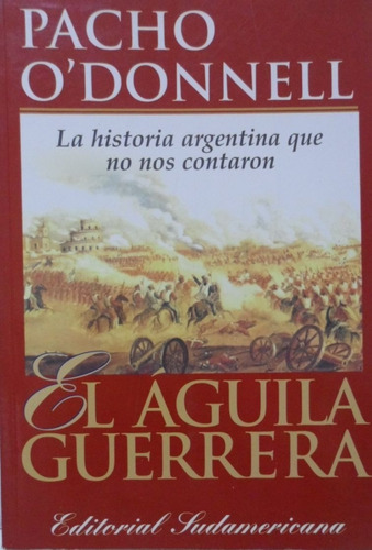 El Águila Guerrera Pacho O' Donnell