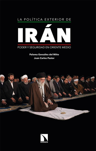 Politica Exterior De Iran,la - Pastor Gomez, Juan Carlos