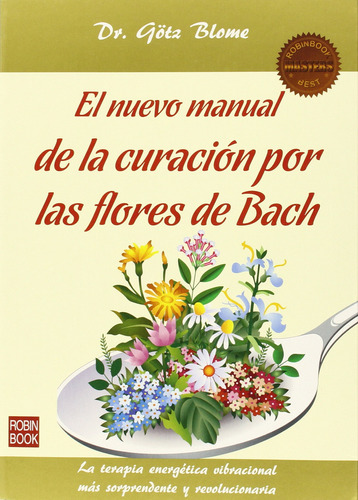 El Manual De La Curación Por Las Flores De Bach