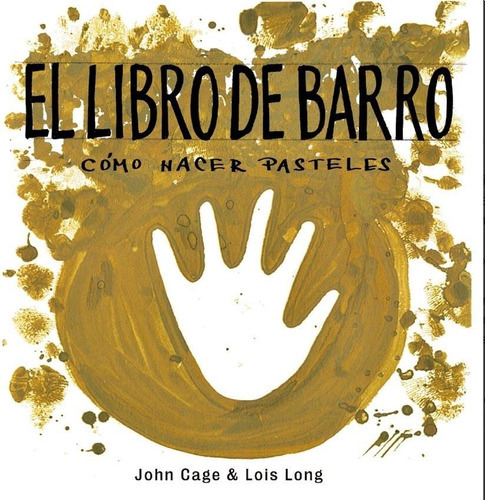 El Libro De Barro - Como Hacer Pasteles - Cage