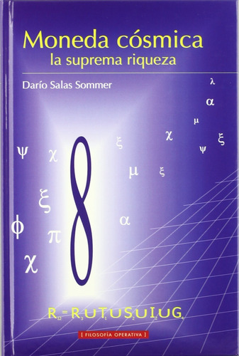 Libro Moneda Cósmica La Suprema Riqueza. /534: Libro Moneda Cósmica La Suprema Riqueza. /534, De D. Salas S.. Editorial Ediciones Cerro Manquehue S.a., Tapa Blanda En Castellano