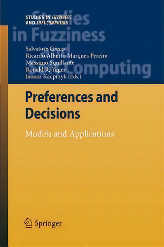 Preferences And Decisions, De Salvatore Greco. Editorial Springer Verlag Berlin Heidelberg Gmbh Co Kg, Tapa Blanda En Inglés