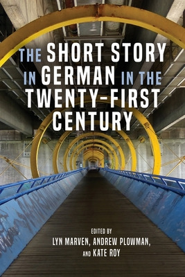 Libro The Short Story In German In The Twenty-first Centu...
