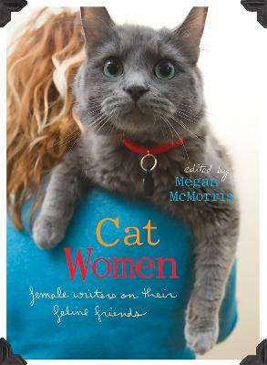 Libro Cat Women : Female Writers On Their Feline Friends ...