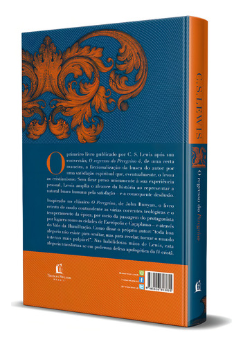 Libro El regreso del peregrino: una defensa alegórica del cristianismo, la razón y el romanticismo, de C. S. Lewis, edición especial de 2022 en portugués, editorial de tapa dura, Thomas Nelson, Brasil