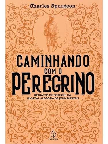 Livro Caminhando Com O Peregrino | Charles Spurgeon