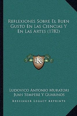 Libro Reflexiones Sobre El Buen Gusto En Las Ciencias Y E...