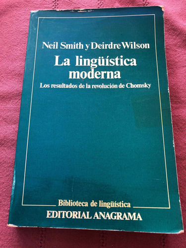 La Lingüística Moderna. Neil Smith Y Deirdre Wilson. Anagram