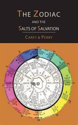 The Zodiac And The Salts Of Salvation - George W Carey (h...