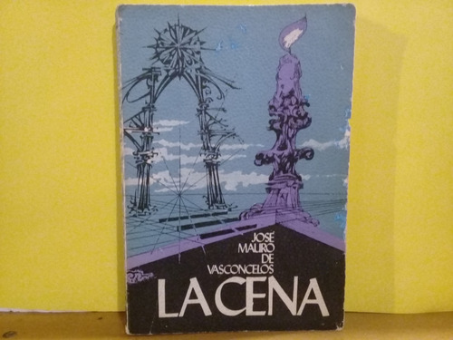 La Cena - J. Mauro De Vasconcelos - El Ateneo - Edicion 1977