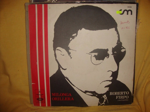 Vinilo Roberto Firpo Y Su Cuarteto Milonga Orillera Dd T3