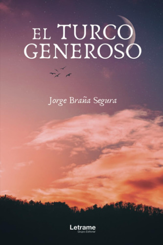 Libro: El Turco Generoso (spanish Edition)