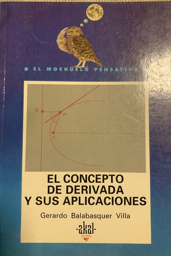 Libro El Concepto De Derivada Y Sus Aplicaciones Akal