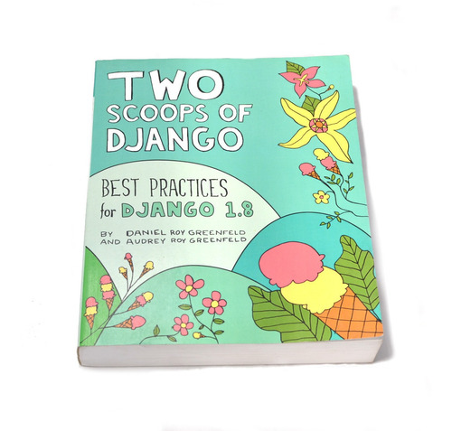 Libro De Programacion Two Scoops Of Django En Ingles