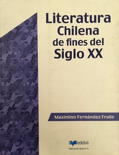 Literatura Chilena De Fines Del Siglo Xx