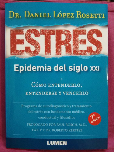 Estrés Epidemia Del Siglo Xxi - De. López Rosetti/ Lumen