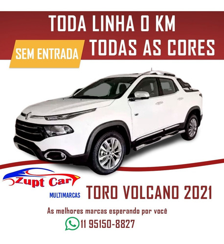 Toro Volcano 2021 0km - Financiamento Oportunidade