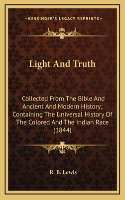 Libro Light And Truth: Collected From The Bible And Ancie...