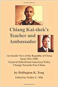 Chiang Kaisheks Teacher And Ambassador An Inside View Of The