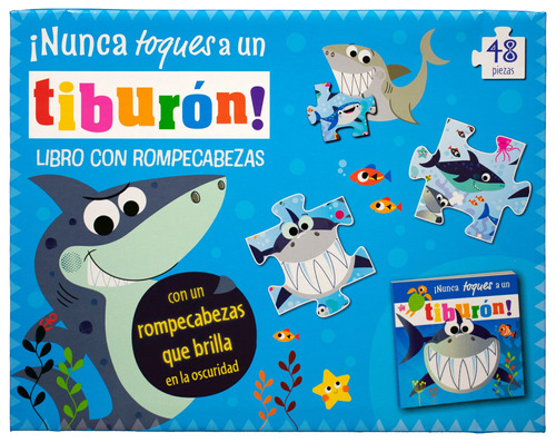 Libro con rompecabezas: ¡Nunca toques a un tiburon!: Libro con rompecabezas Nunca toques a un tiburón, de Grenning, Rosie. Editorial Silver Dolphin (en español), tapa dura en español, 2022