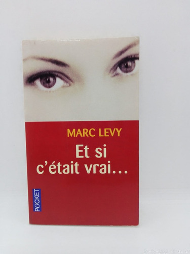 Et Si C' Était Vrai - Marc Levi - Pocket Usado  