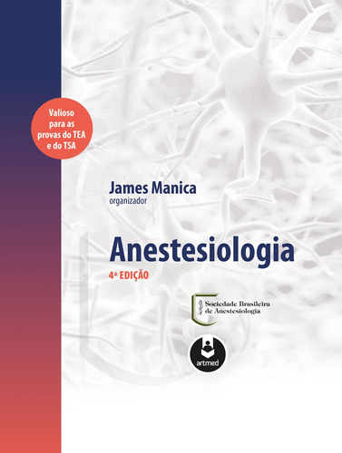 Anestesiologia, de  Manica, James. Artmed Editora Ltda., capa dura em português, 2017