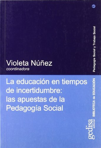 Educacion En Tiempos De Incertidumbre - Nunez, Violeta