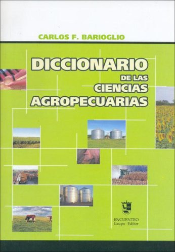 Libro Diccionario De Las Ciencias Agropecuarias De Carlos F.