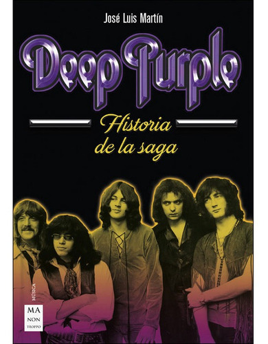 Deep Purple Historia De La Saga - Martin,jose Luis