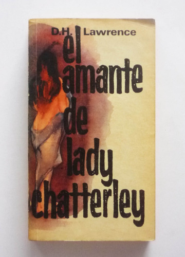 El Amante De Lady Chatterley - D. H. Lawrence 