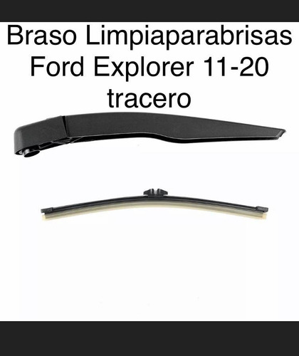 Brazo Trasero Para El Limpia Parabrisa Ford Explorer 2011-20